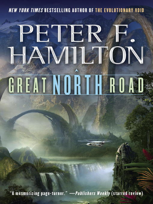 Title details for Great North Road by Peter F. Hamilton - Available